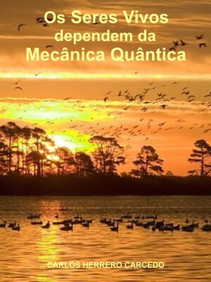 cover image of Os Seres Vivos Dependem Da Mecânica Quântica